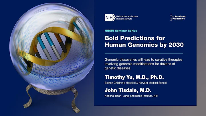 Bold Predictions for Human Genomics by 2030: Sessi...