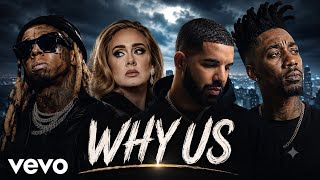 LIL Wayne FT ADELEWHY US2026 NEW RELEASEDAX X DRAKELYRICS VIDEO 