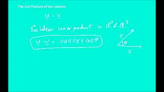 Elementary Linear Algebra  Lecture 17 - Euclidean Vector Spaces (part 2)