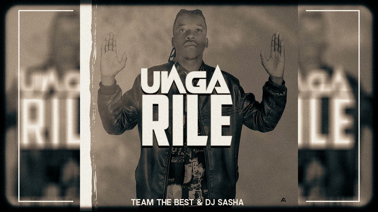 Dj Sasha & Team the best - Unga Rile  (NHONGA TO NHONGA) Official Audio