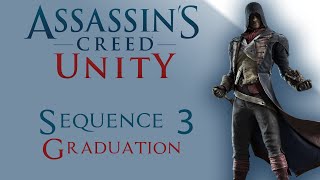 Assassin's Creed Unity 100% Sync | No HUD Walkthrough -  Sequence 3 Memory 1: Graduation