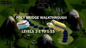 Poly Bridge Walkthrough | Levels 1-1 through 1-15!