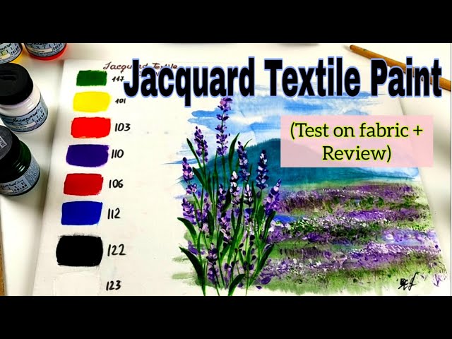 Jacquard Textile Colors Paint SWATCHES & EXPLANATION 