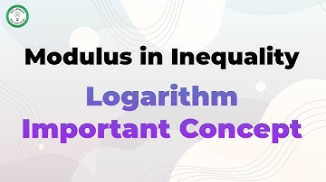 Modulus in Inequality | Logarithm | Important Concept | Best Approach