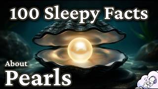 The Most Relaxing Facts About Pearls: The Only Gem Born Inside an Animal