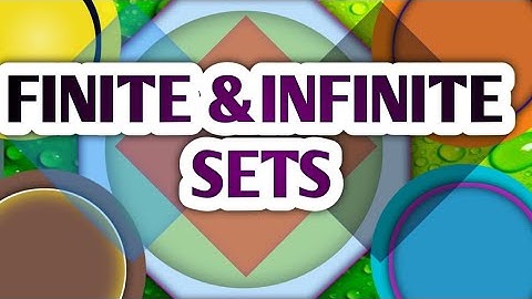 Finite and Infinite Sets| Null Sets| Singleton Sets|