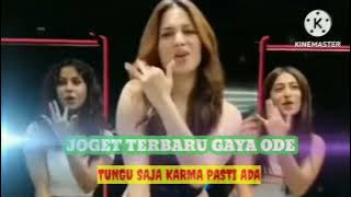 JOGET TERBARU 2024 GAYA ODE KARMA PASTI ADA