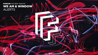 We AM & Window - Alerts (Official Audio)