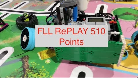 FLL Replay - 510 Points