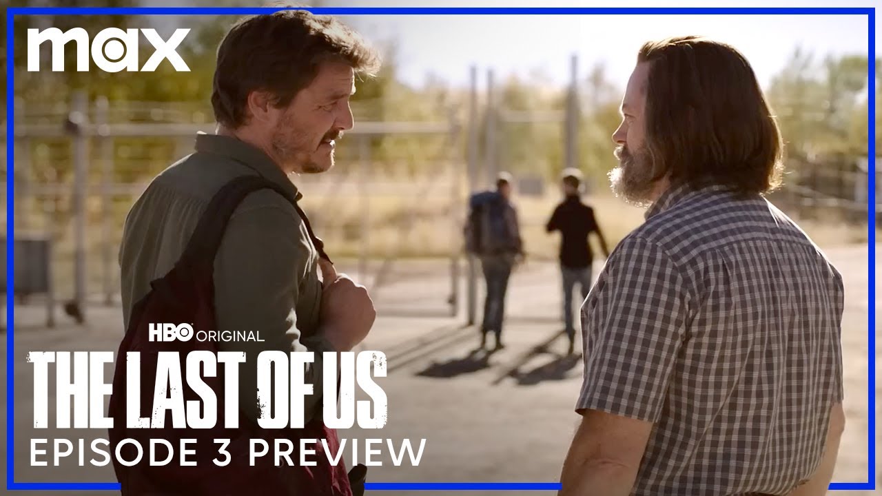 Episode 3 Preview, The Last of Us