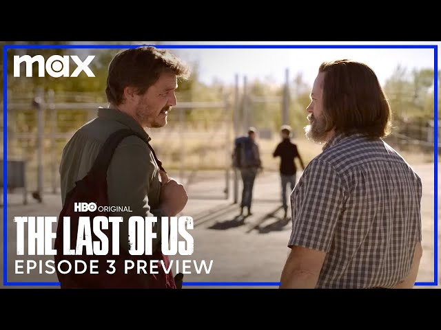 The Last of Us, Episode 3 PREVIEW TRAILER