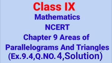 Chapter : 9 Ex.9.4,Q.4 (optional) Areas of parallelograms and triangles I Ncert Maths Class 9 Cbse