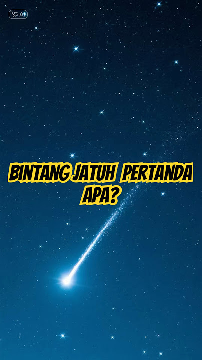 Bintang jatuh itu tanda? Atau cuma fenomena alam? 🌠 #bintangjatuh #mitosataufakta #fenomenalangit