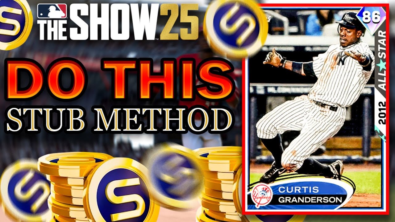DO THESE METHODS NOW! #1 STUB MAKING METHODS! | MLB THE SHOW 25 DIAMOND DYNASTY!