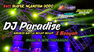 Download lagu DJ Paradis X Booyah Mbedil Nulup - Jinggle SB Audio Tulungagung By Paulka Revolution