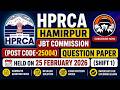 HPRCA Hamirpur JBT Commission | Post Code-25004 | Question Paper Held On 25 Feb Shift~1| Himrakshak🎯