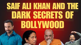Saif Ali Khan And The Dark Secrets of Bollywood
