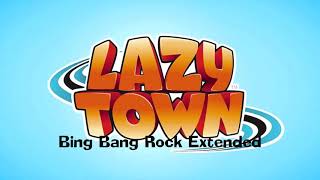 Lazytown Bing Bang Rock extended