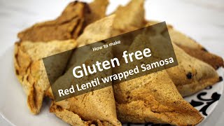 How to Make Gluten free vegetarian samosa with Red Lentil Wrap