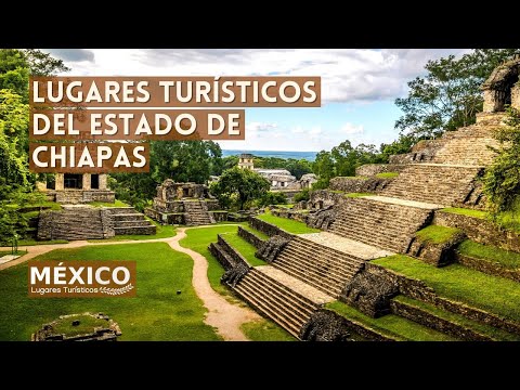 Tourist Places of Chiapas Mexico | What to See and Do | 2021 Guide