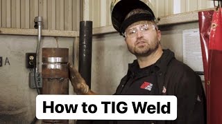 How to TIG Weld: TIG Welding 101 for Beginners