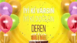 İyi ki doğdun DEREN- İsme Özel Doğum Günü Şarkısı (FULL VERSİYON)