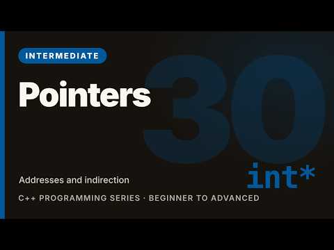 C++ Tutorial #30: Pointers: Addresses and Indirection | Learn C++ (Intermediate)