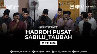 SPECIAL PERFORM - HADROH PUSAT SABILU_TAUBAH