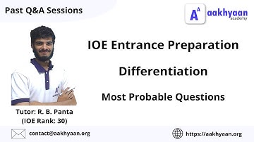 Differentiation Most Probable Questions| IOE Entrance | Aakhyaan Academy