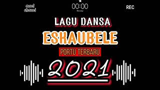 LAGU DANSA ESKAUBELE PORTU TERBARU 2021🎶