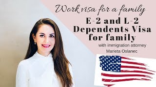 E-2 and L-2 Dependent Visa for a Family ??️