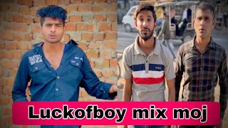 Luckofboy mix moj || #luckofboymix #comedyvideo