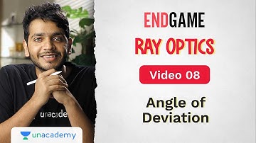 Ray Optics L8: Angle of Deviation | Physics Endgame | Vikrant Kirar
