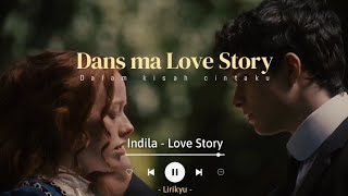 Indila - Love Story (Lyrics Terjemahan) sped up TikTok Version | Dans ma love story...