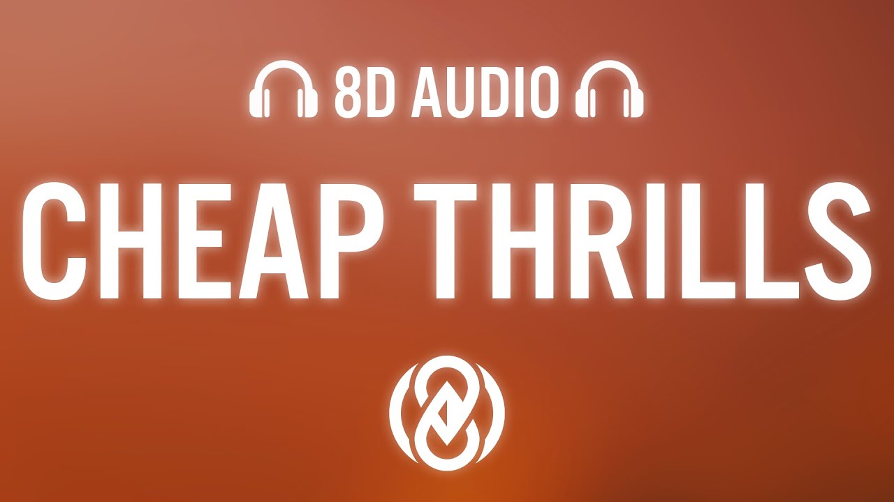 Sia - Cheap Thrills ft. Sean Paul (Lyrics) | 8D Audio 🎧
