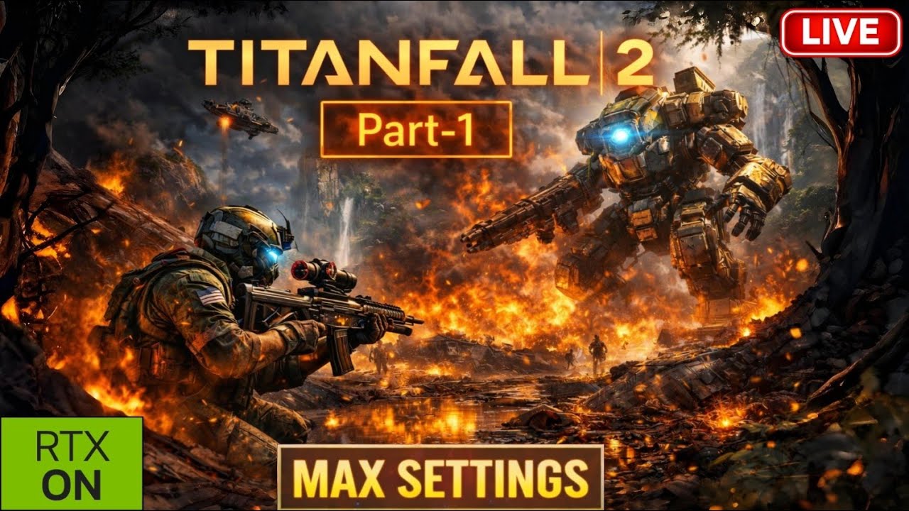 Titanfall 2 Gameplay | PART 1 | RTX ON | MAX SETTINGS | LIVE