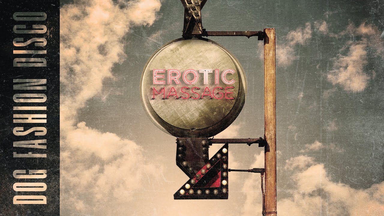 Dog Fashion Disco — "Erotic Massage" (FULL ALBUM STREAM) YouTube