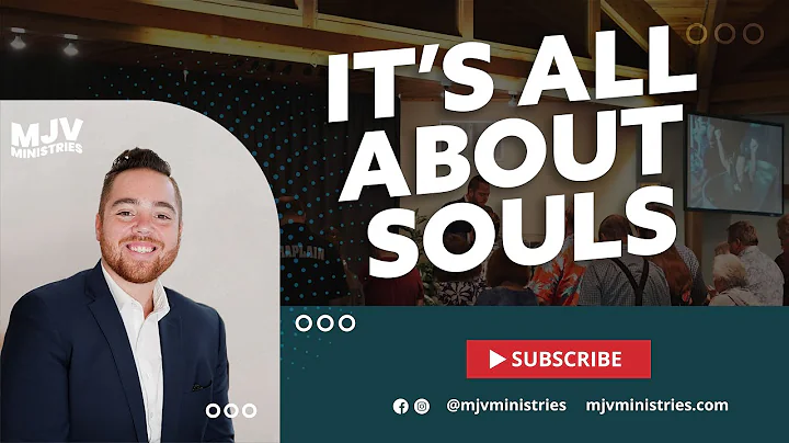 It's All About Souls | Ev. Mike Vidulich