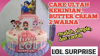 TANPA SPUIT!! CARA MENGHIAS KUE ULANG TAHUN TOPPER LOL SIMPLE