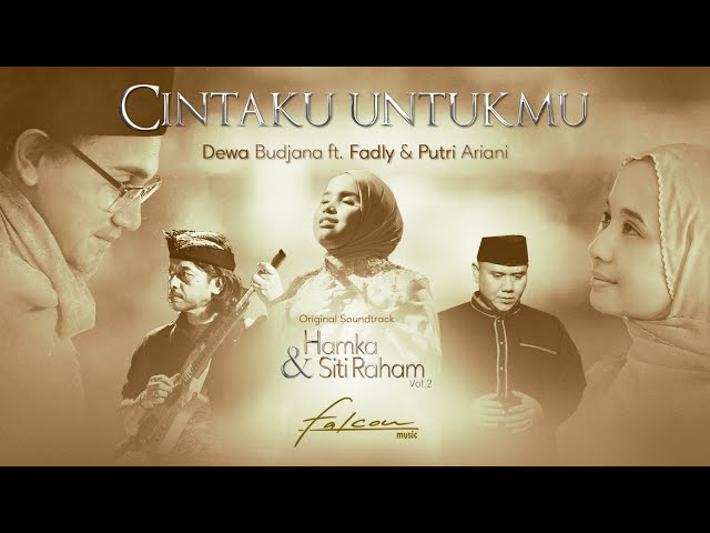 OST. Film Hamka & Siti Raham Vol 2 | Dewa Budjana Ft Fadly & Putri Ariani - Cintaku Untukmu class=