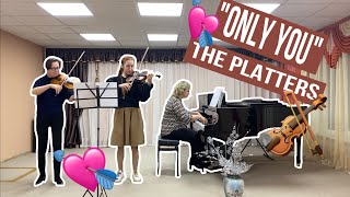 “Only you” - The Platters (violin 🎻)