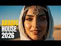 Arabic Instrumental House 2026 | Enchanted Desert Oasis Mix Mystical Oriental Beats