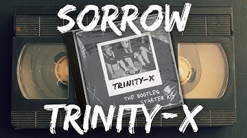 Trinity-X - Sorrow (Official Music Video)