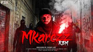 R.b.m Official - Mkarezz Official Music Video