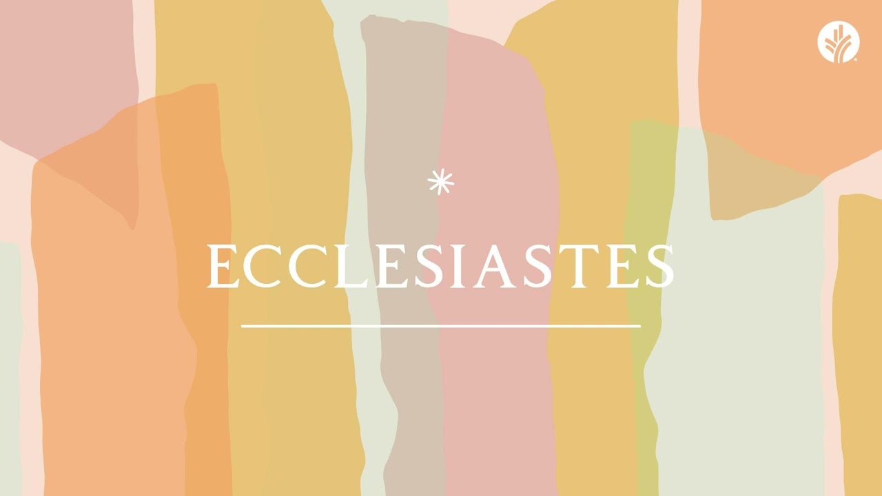 56. Ecclesiastes | Week 2 | Discover the Word Podcast | Presented by Our Daily Bread Ministries