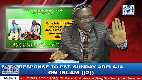 USTAZJAMIU/RESPONSE TO PASTOR SUNDAY ADELAJA ON ISLAM ((2))