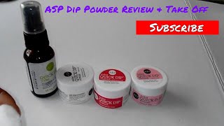 ASP Quick Dip Powder Review and take off
