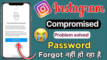 Your account was compromised | change your password to secure your account |instagram password chang