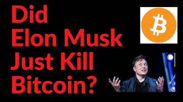 Did Elon Musk Just Kill Bitcoin?