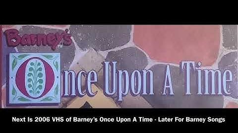 Next Is 2006 VHS of Once Upon A Time - Later For Purple Guy Songs